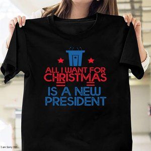 All I want for Christmas is a new president christmas gifts ideas for family chr